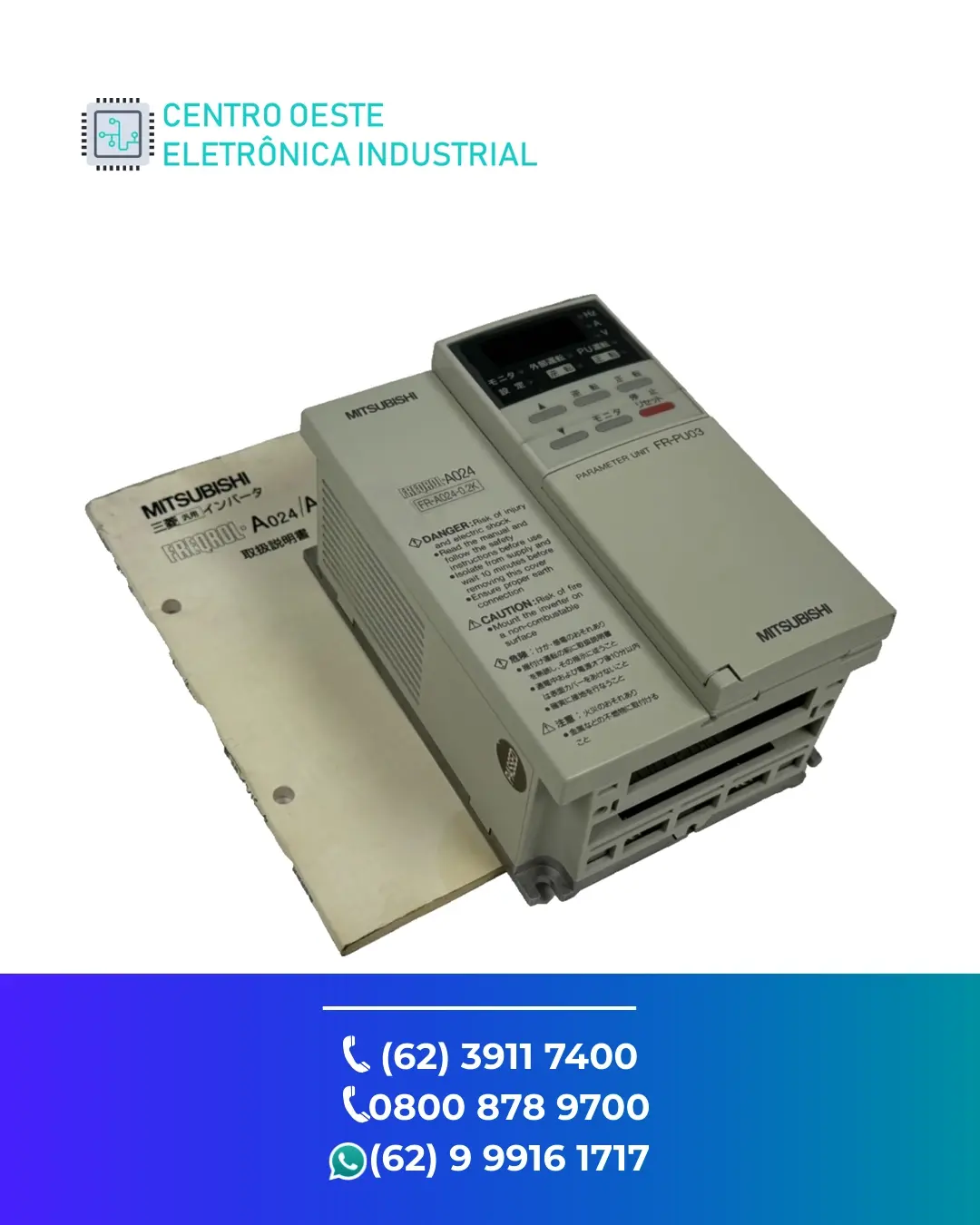 MANUTENÇÃO EM INVERSOR MITSUBISHI FR A024 GOIANIA