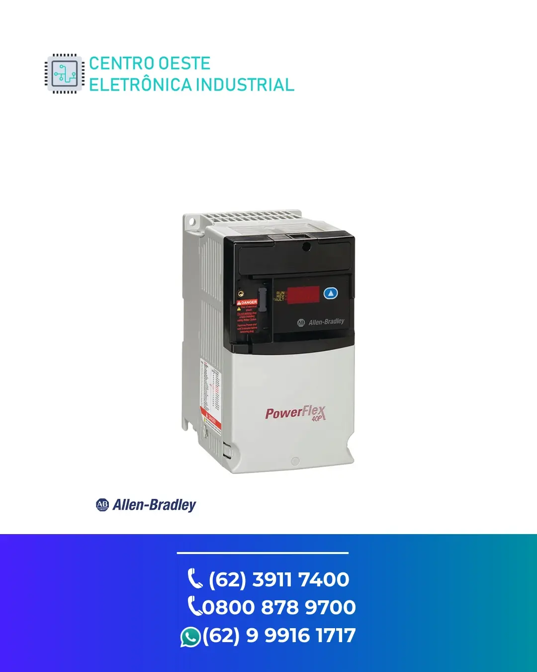 MANUTENÇÃO ESPECIALIZADA INVERSOR ALLEN BRADLEY POWERFLEX 40P GOIÁS