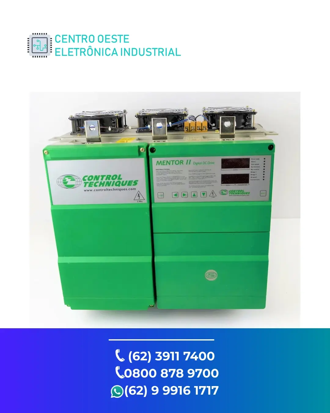 MANUTENÇÃO ESPECIALIZADA INVERSOR CONTROL TECHNIQUES MENTOR II GOIANIA