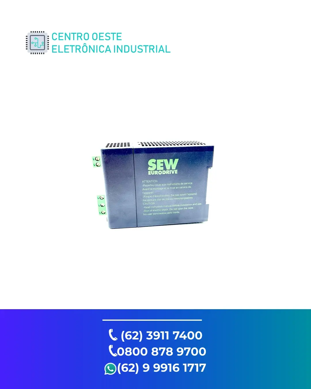 MANUTENÇÃO FONTE SEW EURODRIVE 24VDC GOIÁS